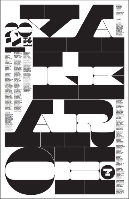 Michael Beirut and Jessica Svendsen's poster for Yale School of Architecture makes great use of Kris Sowersby's reversed stress face, Maelstrom